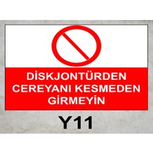 Baysan Yangın Diskjontürden Cereyanı Kesmeden Girmeyin Uyarıcı Levha