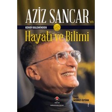 Cancup Karton Bardak Aziz Sancar'ın Kendi Kaleminden Hayatı ve Bilimi