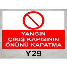 Baysan Yangın Yangın Çıkış Kapısının Önünü Kapatma Uyarıcı Levha