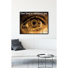 Your Time Is Watching You Girişimcilik Çerçeveli Tablo 40X50CM