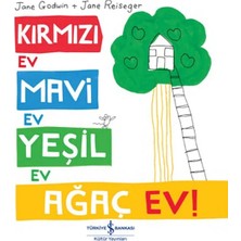Kırmızı Ev, Mavi Ev, Yeşil Ev, Ağaç Ev!