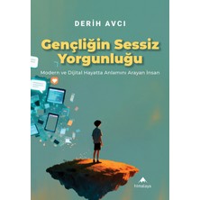 Gençliğin Sessiz Yorgunluğu