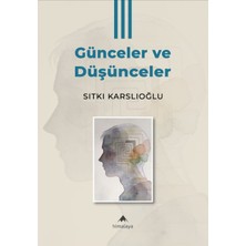 Günceler ve Düşünceler Iıı