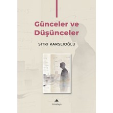 Günceler ve Düşünceler I
