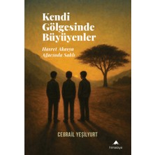 Kendi Gölgesinde Büyüyenler