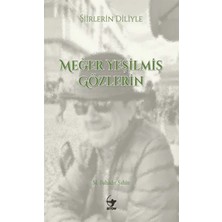 CBT Store Şiirlerin Diliyle Meğer Yeşilmiş Gözlerin