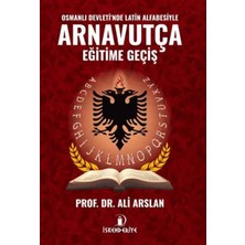CBT Store Osmanlı Devleti'nde Latin Alfabesiyle Arnavutça Eğitime Geçiş