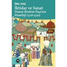 CBT Store Iktidar ve Sanat - Damat Ibrahim Paşa’nın Hamiliği (1718-1730)