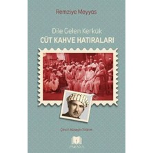 CBT Store Dile Gelen Kerkük – Cüt Kahve Hatıraları