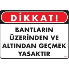 Popüler Sepet Geçmek Yasaktır Uyarı Levhası 25X35 KOD:416