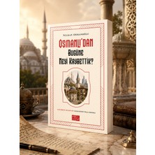 Hayy Kitap Osmanlı’dan Bugüne Neyi Kaybettik? – Nilhan Osmanoğlu | Geçmiş, Hafıza ve Medeniyet Mirası
