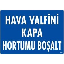 CBT Store Hava Valfini Kapa Hortumu Boşalt Uyarı Levhası 25X35 KOD:234