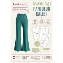 Esin'in Diktikleri İspanyol Paça Pantolon Kalıbı | 36-52 Beden | Kağıt Baskı | Profesyonel Dikiş Kalıbı