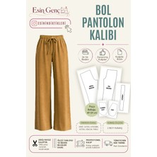 Esin'in Diktikleri Bol Pantolon Kalıbı | 36-56 Beden | Kağıt Baskı | Profesyonel Dikiş Kalıbı