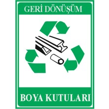 HiperAD Reklam Geri Dönüşüm Boya Kutuları Model4 Dekota Baskı – 3 mm Forex Uyarı Tabelası 25 cm × 35CM