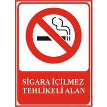 HiperAD Reklam Sigara Içilmez Tehlikeli Alan Model 2 Dekota – 3 mm Forex Uyarı 25 cm × 35CM