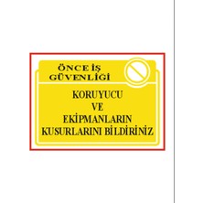 HiperAD Reklam Koruyucu Ekipmanların Kusurlarını Bildiriniz Dekota – 3 mm Forex Uyarısı 25 cm × 35CM