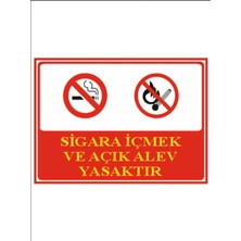 HiperAD Reklam Sigara Içmek ve Açık Alev Yasaktır Model7 Dekota – 3 mm Forex Uyarı 25 cm × 35CM