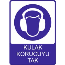 HiperAD Reklam Kulak Koruyucu Tak Uyarısı Dekota Baskı – 3 mm Forex Uyarı Tabelası 25 cm × 35CM