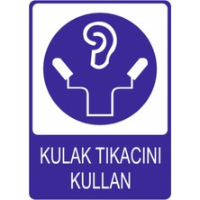 HiperAD Reklam Kulaklık Tıkacını Kullan Uyarısı Dekota Baskı – 3 mm Forex Uyarı Tabelası 25 cm × 35CM