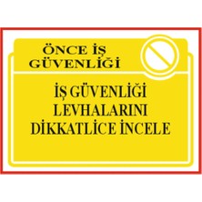 HiperAD Reklam Iş Güvenliği Levhalarını Dikkatlice Incele Dekota – 3 mm Forex Uyarısı 25 cm × 35CM