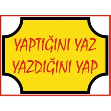 HiperAD Reklam Yaptığını Yaz Yazdığını Yap Yazılı Dekota Baskı – 3 mm Forex Uyarısı 25 cm × 35CM