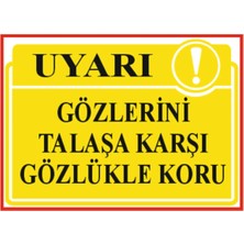 HiperAD Reklam Gözlerini Talaşa Karşı Gözlükle Koru Yazılı Dekota Duvar Baskısı – 3 mm Forex Uyarısı 25 cm × 35CM