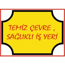 HiperAD Reklam Temiz Çevre, Sağlıklı Iş Yeri Yazılı Dekota Duvar Baskısı – 3 mm Forex Uyarısı 25 cm × 35CM