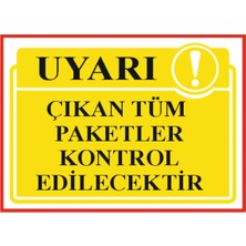 HiperAD Reklam Çıkan Paketler Kontrol Edilecek Yazılı Dekota Duvar Baskısı – 3 mm Forex Uyarısı 25 cm × 35CM