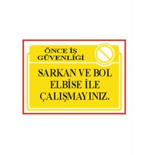 HiperAD Reklam Sarkan ve Bol Elbise Ile Çalışmayınız Dekota – 3 mm Forex Uyarısı 25 cm × 35CM