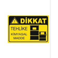 HiperAD Reklam Dikkat Tehlike Kimyasal Madde Baskı – 3 mm Forex Uyarı Tabelası 25 cm × 35CM