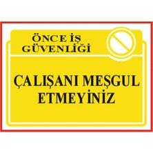 HiperAD Reklam Çalışanı Meşgul Etmeyiniz Dekota – 3 mm Forex Uyarısı 25 cm × 35CM