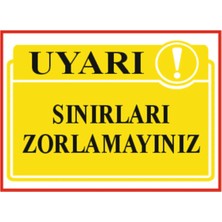 HiperAD Reklam Sınırları Zorlamayınız Yazılı Dekota Duvar Baskısı – 3 mm Forex Uyarısı 25 cm × 35CM