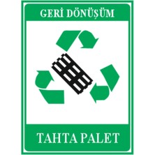 HiperAD Reklam Geri Dönüşüm Tahta Palet Dekota Baskı – 3 mm Forex Uyarı Tabelası 25 cm × 35CM