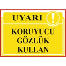 HiperAD Reklam Koruyucu Gözlük Kullan Yazılı Dekota Duvar Baskısı – 3 mm Forex Uyarısı 25 cm × 35CM