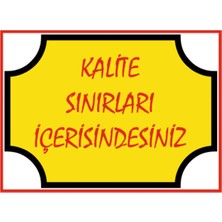 HiperAD Reklam Kalite Sınırları Içerisindesiniz Yazılı Dekota Duvar Baskısı – 3 mm Forex Uyarısı 25 cm × 35CM
