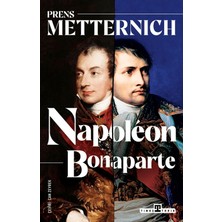 Timaş Tarih Napoleon Bonaparte - Prens Metternich