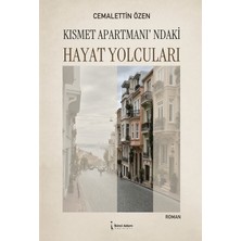 İkinci Adam Yayınları Kısmet Apartmanı’ndaki Hayat Yolcuları