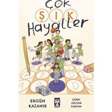 İlk Genç Timaş Çok Şık Hayaller -Ergün Kazanır