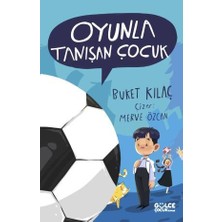 Timaş Gülce Çocuk Oyunla Tanışan Çocuk - Buket Kılaç