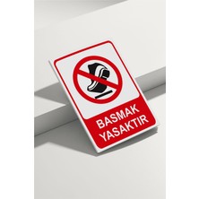 Real Reklamdayız Basmak Yasaktır Isg Uyarı Levhası