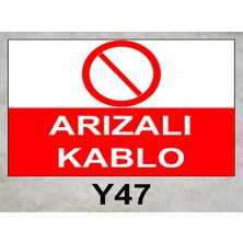 Baysan Yangın Arızalı Kablo Uyarıcı Levha