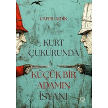 Luna Yayınları Kurt Çukurunda Küçük Bir Adamın Isyanı /cafer Gedik