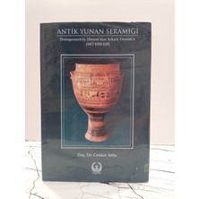 Myrina Yayınları Antik Yunan Seramiği - Protogeometrik Dönem'den Arkaik Dönem'e ( Mö 1050 - 620 ) ( 2. El Kitap )