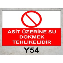 Baysan Yangın Asit Üzerine Su Dökmek Tehlikelidir Uyarıcı Levha