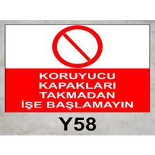 Baysan Yangın Koruyucu Kapakları Takmadan Işe Başlamayın Uyarıcı Levha
