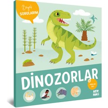 Artenino Büyük Sorularım - Dinozorlar
