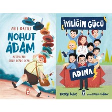 Timaş Çocuk Nohut Adam (Anıl Basılı) ve Iyiliğin Gücü Adına