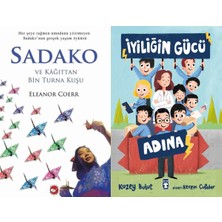 Beyaz Balina Yayınları Sadako ve Kağıttan Bir Turna Kuşu (Eleanor Coerr) ve Iyiliğin Gücü Adına