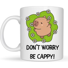 Bezos Don’t Worry Be Cappy Tasarım Kupa Model 231 Sevimli Kapibara Baskılı Seramik Kahve Kupası